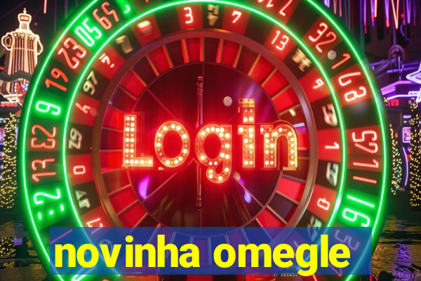 novinha omegle